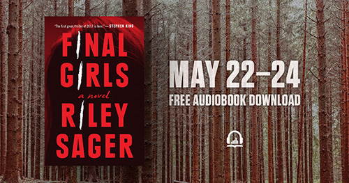 Free Audiobook - Final Girls by Riley Sager