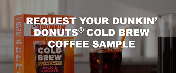 FREE Dunkin Donut Cold Brew Coffee Sample Pack 