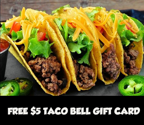 FREE $5 Taco Bell Gift Card